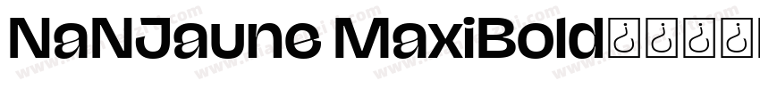 NaNJaune MaxiBold字体转换